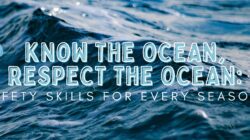 Ocean Safety Skills for Every Season